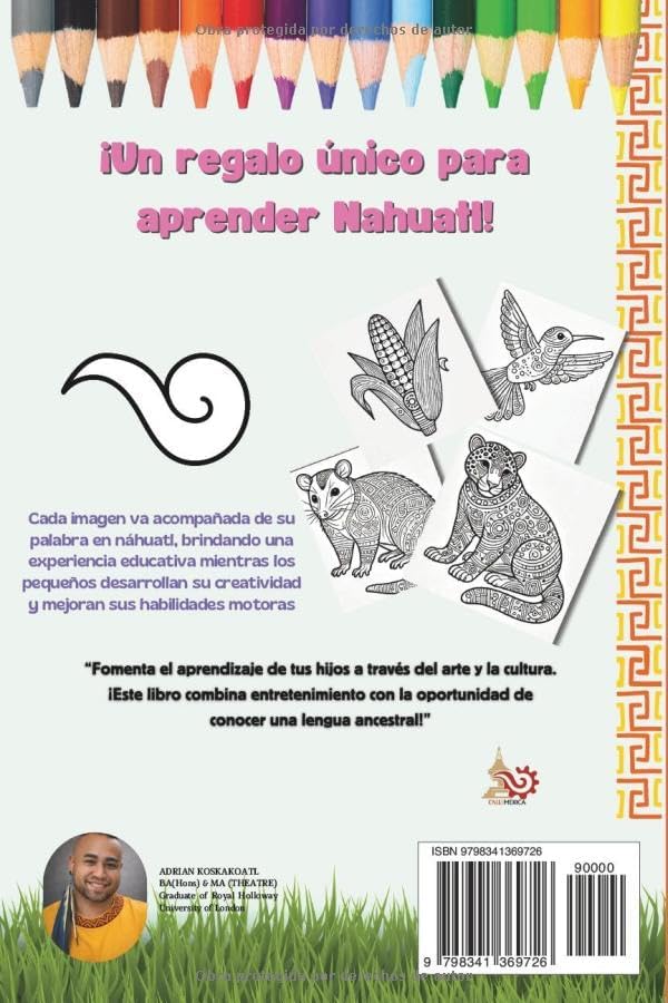 Pipiltzin Mis Primeras Palabras: Libro de Colorear para niños de Nahuatl (Spanish Edition) by Adrian Koskakoatl