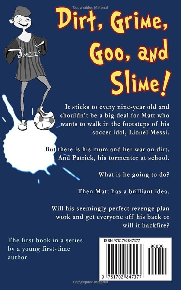 I WANT TO BE SUPER MESSY: A funny chapter book for kids ages 8-12 years who love soccer, dogs, and pranks (The Quirky Life Of Matt) by Cam R. Pearce
