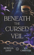 Beneath the Cursed Veil: An Enemies to Lovers Fae Romantasy (Faeted Seasons) by Aurelia Jane