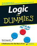 Logic For Dummies (For Dummies Series) by Mark Zegarelli