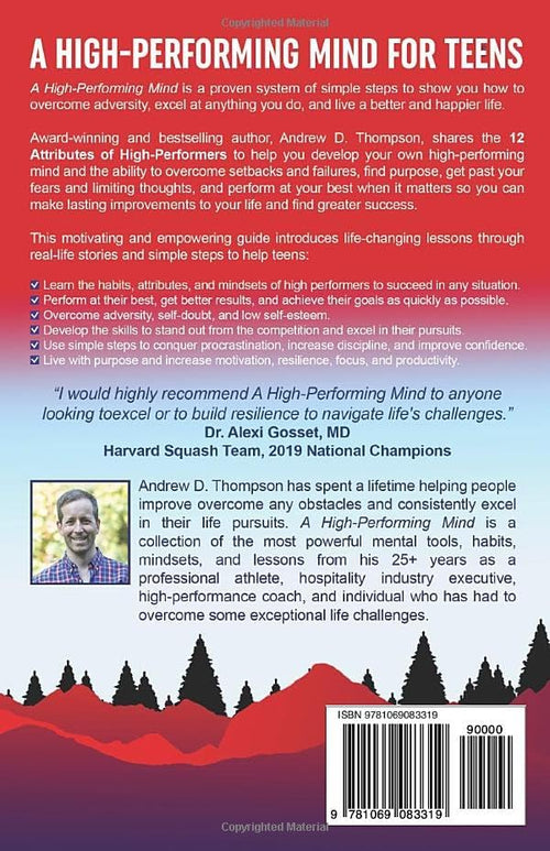 A High-Performing Mind for Teens: A Proven System of Simple Steps for a Better Life - A Motivational Book for Personal Growth by Andrew D. Thompson