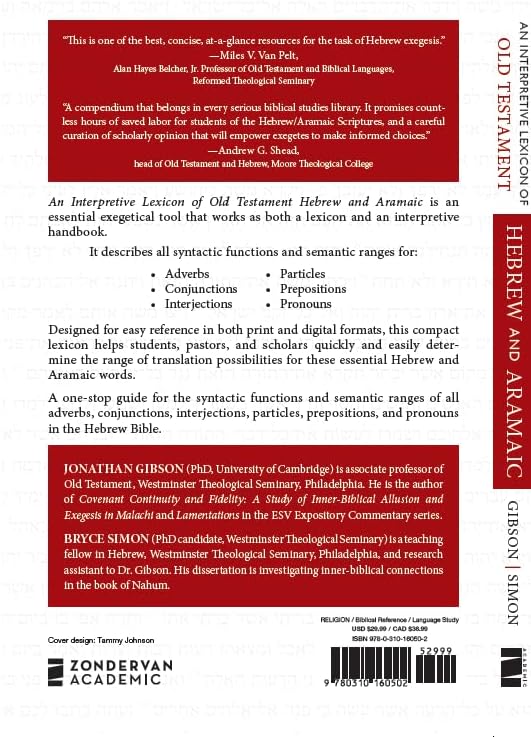 An Interpretive Lexicon of Old Testament Hebrew and Aramaic: Analysis of Adverbs, Conjunctions, Interjections, Particles, Prepositions, and Pronouns by Jonathan Gibson