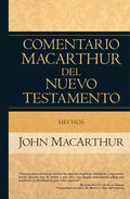 Hechos (Comentario MacArthur del N.T.) (Spanish Edition) by John MacArthur