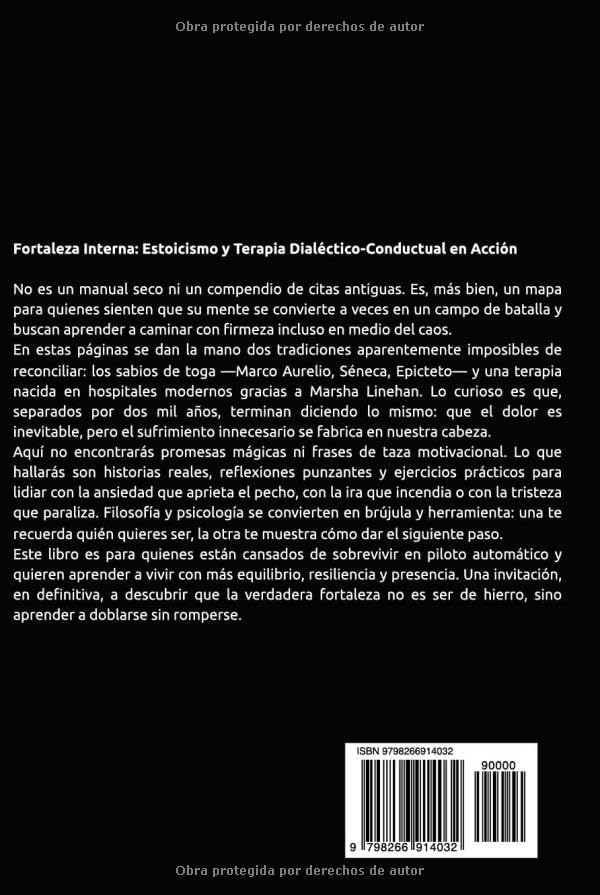 Fortaleza Interna: Estoicismo y Terapia Dialéctico-Conductual en Acción: Una guía práctica para la resiliencia emocional y una vida racional by Diego S