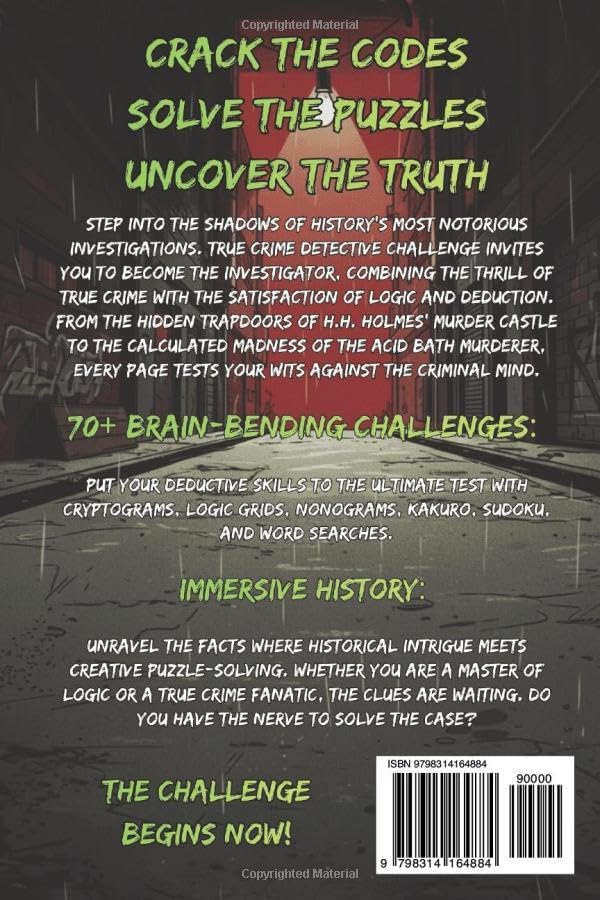 True Crime Detective Challenge: A Collection of 70+ Brain-Bending Puzzles Based on Real Cases with Cryptograms, Logic Grids, Word Searches & More for the Ultimate Adult Crime Enthusiast by Cypher Blake