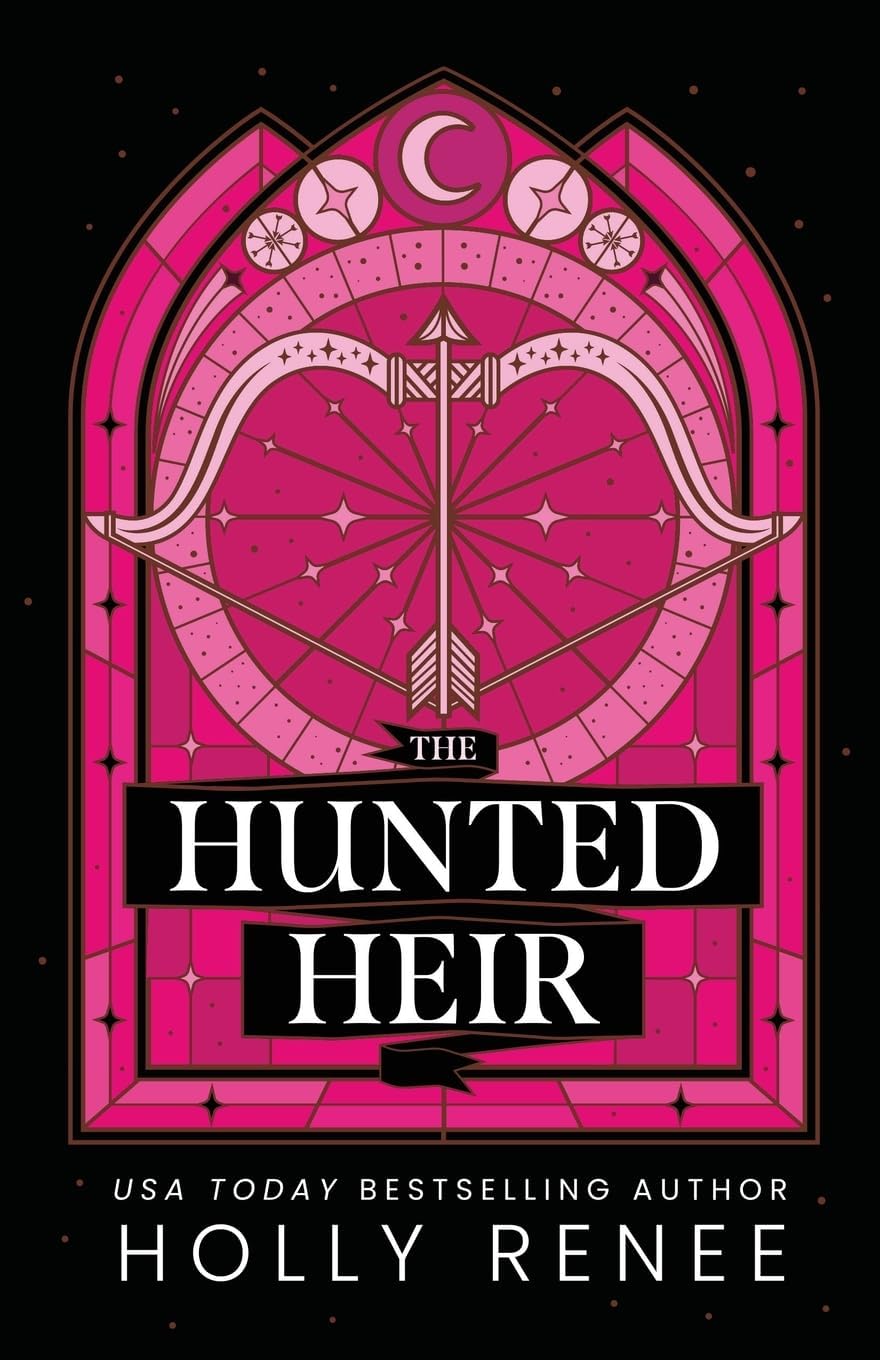 The Hunted Heir (The Veiled Kingdom Series) by Holly Renee