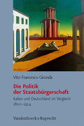 Die Politik der Staatsbuergerschaft (Burgertum Neue Folge, 8) (German Edition) by Vito Gironda