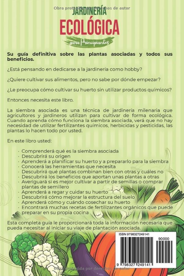 Jardinería ecológica para principiantes: Una guía esencial para cultivar hortalizas, frutas, flores, hierbas aromáticas y mucho más con el máximo ... (Jardinería sostenible) (Spanish Edition) by Dion Rosser