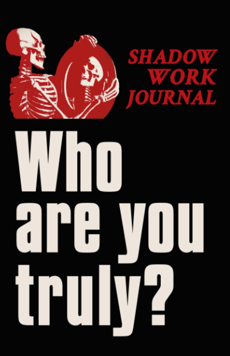 Shadow Work Journal | Who Are You Truly?: Heal Your Lost Inner Child with 100 Prompts by Marc Prades