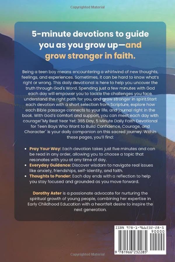 My Best Year Yet - 365 Day, 5 Minute Daily Faith Devotional for Teen Boys Who Want to Build Confidence, Courage, and Character—One Daily Truth at a ... Boys (Build a Stronger Faith and Purpose) by Dorothy Aster