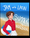 JAM with Latin Summer Workbook: An Introduction to Latin by Alexis Selby Carrico