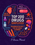 Top 200 Drugs Simplified: Pharmacology Coloring Book & Study Guide: Over 300+ pages of Clinical Pearls, Memory Aids, High-Yield Reviews for Medical, ... Technicians (NCLEX, PTCB, USMLE, NAPLEX) by P. Burns, PharmD