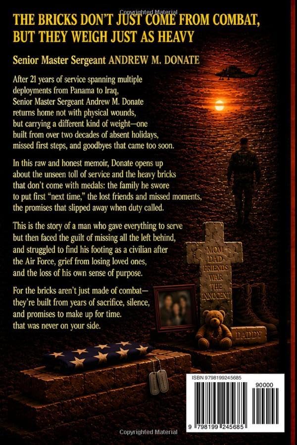 The Weight of the Bricks: Not All Scars Come From Combat by Andrew Donate