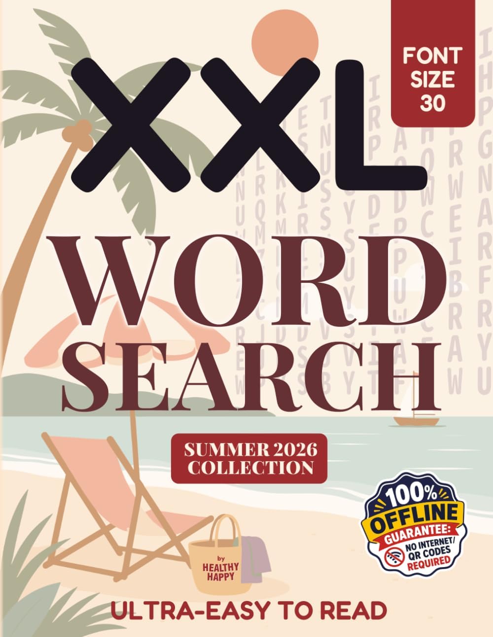 Extra Large Print Word Search Summer 2026: XXL Puzzles for Seniors and Adults in very Big Letters (Font Size 30): Jumbo Sized Word Find Book for Super ... (Healthy Happy: Large Print Word Search) by Healthy Happy