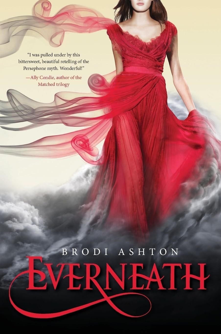 Everneath: A YA Fantasy Romance About the Underworld and a Love That Defies Fate by Brodi Ashton