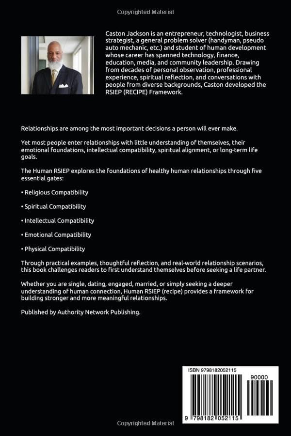 THE HUMAN RSIEP (recipe): THE FRAMEWORK TO BUILD RELATIONSHIPS THAT LAST by CASTON JACKSON