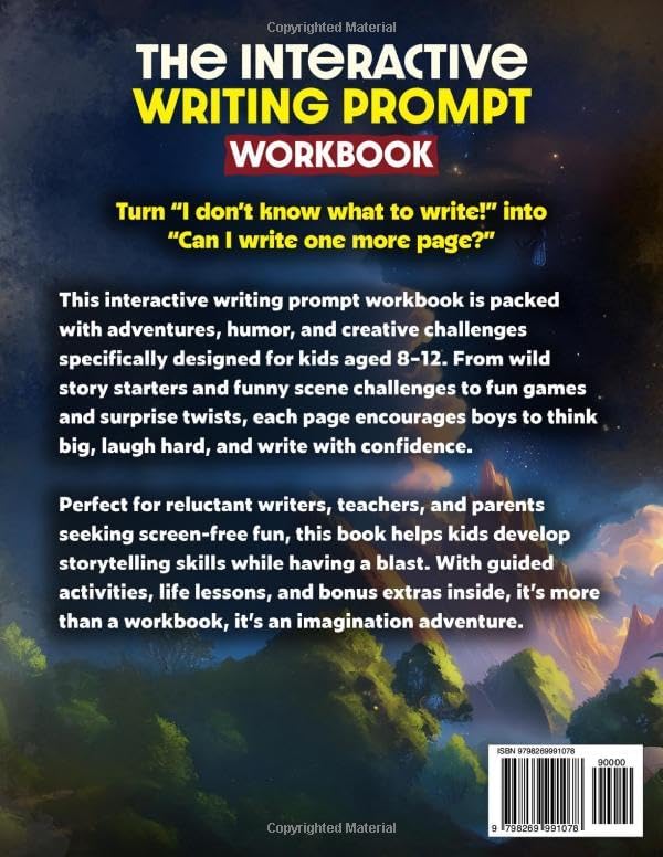 The Interactive Writing Prompt Workbook for Boys 8-12: An All-In-One Workbook to Increase Literacy Skills, Boost Creativity & Spark Imagination in Just 30 minutes a Day (Activities for kids) by Selena A. Sparks