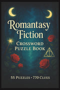 Romantacy Fiction Literature - Crossword Book: Flirty, Fae & Filled with Wordplay – A Romantasy Crossword Adventure! by SDS Publishing