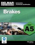 Delmar's Ase Test Preparation: Brakes Test 5, Automobile Technician Certification by Delmar Cengage Learning