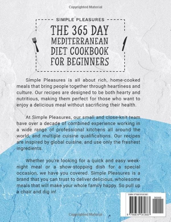 The 365 Day Mediterranean Diet Cookbook For Beginners: Quick & Easy Tasty Recipes for Healthy and Clean Eating - 28 Day Meal Plan Included by Simple Pleasures