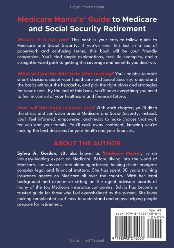 Medicare Mama's Guide to Medicare and Social Security Retirement by ms Sylvia A Gordon JD