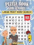 Puzzle book for seniors large print word search: Brain, Memory and Mind Activity Games with Very Big Letters by Alfred Norris