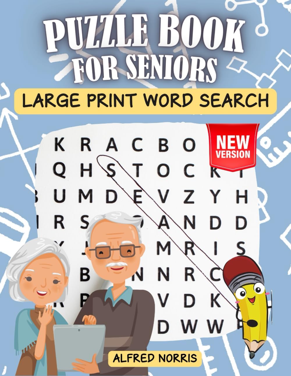 Puzzle book for seniors large print word search: Brain, Memory and Mind Activity Games with Very Big Letters by Alfred Norris