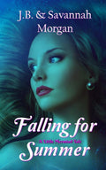 Falling for Summer (A Little Mermaid Tale) by J.B. Morgan