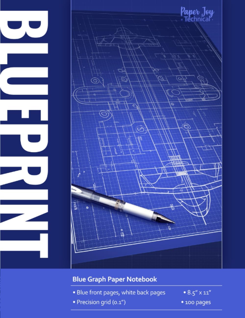 Blueprint: Blue Graph Paper Notebook: For Architectural Sketches, Technical Drawings, and Creative Designs by Paper Joy