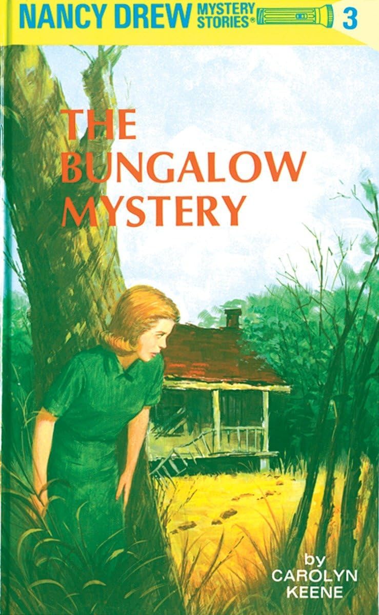 The Bungalow Mystery (Nancy Drew, Book 3) by Carolyn Keene