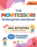 The XXL Montessori Kindergarten Workbook: 222+ Educational and Fun Activities for Kids Ages 5 - 6. Prepare for 1st Grade by Learning to Trace & Write, Read, Count, Cut & Paste and More by Montessori Lab