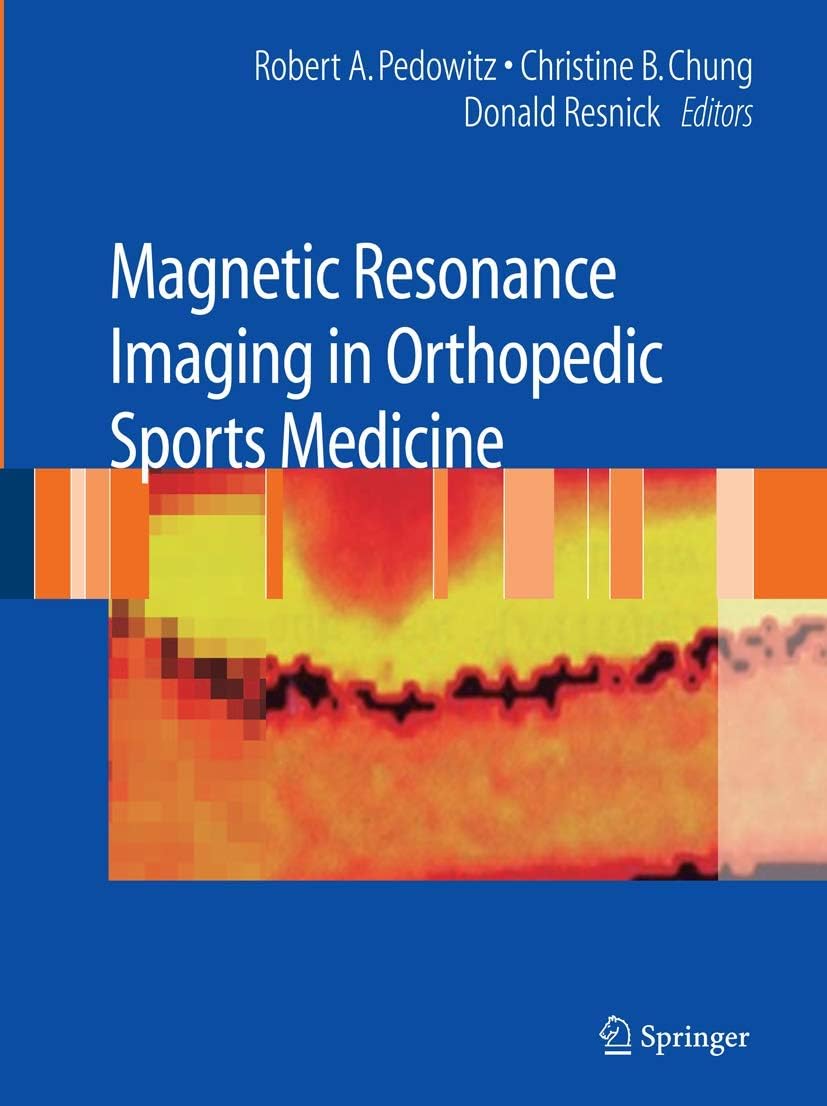 Magnetic Resonance Imaging in Orthopedic Sports Medicine by Robert Pedowitz