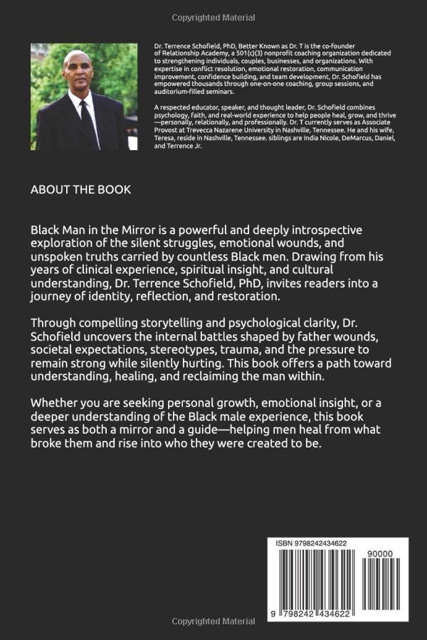 Black Man in the Mirror: Breaking Cycles. Healing Wounds. Building Legacy. by Dr. Terrence Schofield PhD