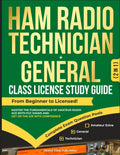 Ham Radio Technician + General Class License Study Guide: From Beginner to Licensed! Master the Fundamentals of Amateur Radio, Ace Both FCC Exams and ... Confidence (Ham Radio License Study Guides) by Morse Code Publishing