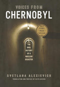 Voices from Chernobyl (Lannan Selection) by Svetlana Alexievich