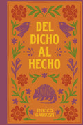 DEL DICHO AL HECHO...: Refranes y dichos que encierran la sabiduría popular mexicana - un libro para reflexionar y regalar! (Spanish Edition) by Enrico Gabuzzi