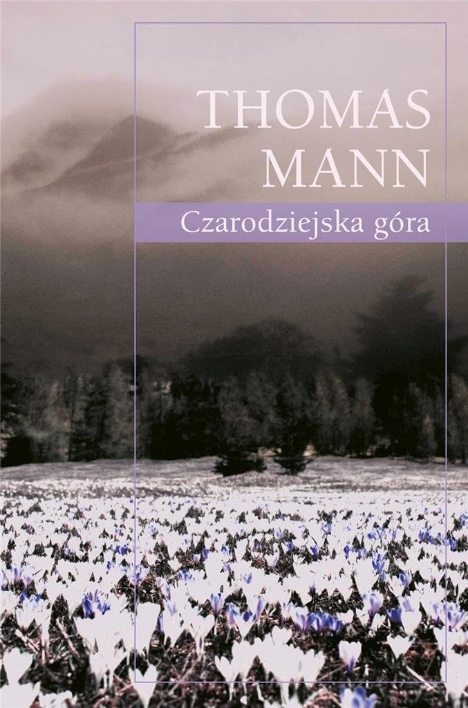 Czarodziejska gora by Thomas Mann