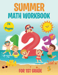 Summer Math Workbook for 1st Grade by Billy Pryor