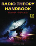 Radio Theory Handbook - Beginner to Advanced 3rd Edition by Ron Bertrand