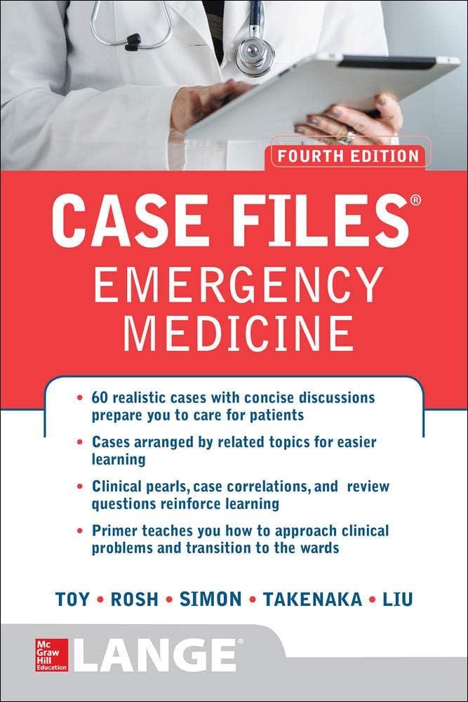 Case Files Emergency Medicine, Fourth Edition by Eugene C. Toy