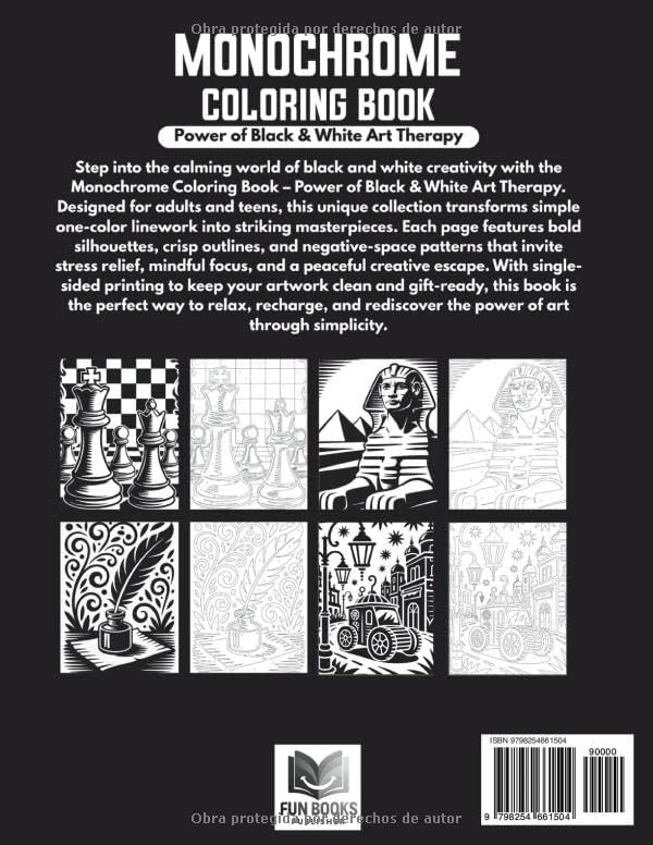Monochrome Coloring Book for Adults: Power Black & White Art Therapy: 50 One-Color Mixed Illustrations Featuring Abstract Art & Figurative Scenes for ... BOOK INK BLISS SERIES) (Spanish Edition) by Fun Books Publisher
