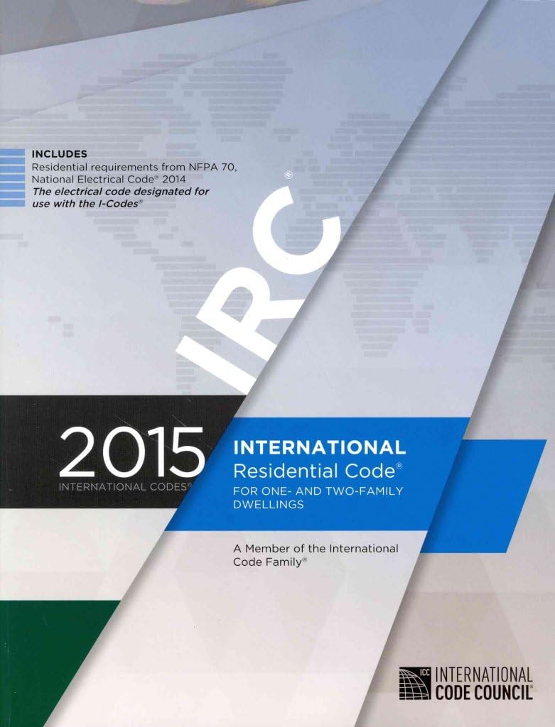 International Residential Code for One-And Two-Family Dwellings 2015 by International Code Council