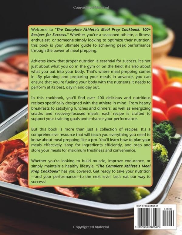 The Complete Athlete's Meal Prep Cookbook: 100+ Recipes for Success by Great Britain