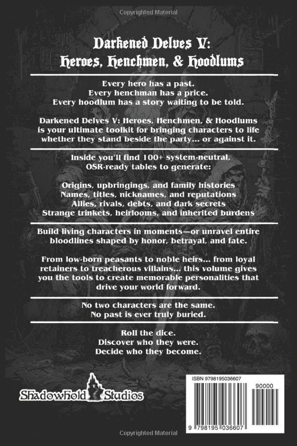 Darkened Delves V: Heroes, Henchmen, & Hoodlums: A Complete OSR Character & Background Generator for Fantasy RPGs by Thomas L Harfst Jr.
