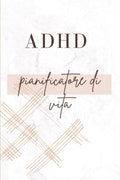 ADHD life planner (Italian Edition) by Elisabeth Noir