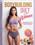 BODYBUILDING DIET FOR WOMEN COOKBOOK: Fuel Your Strength, Sculpt Your Body: High-Protein Recipes for Muscle Growth, Fat Loss, and Peak Performance (The Ultimate Healthy Living Kitchen) by JOEL OLIVER