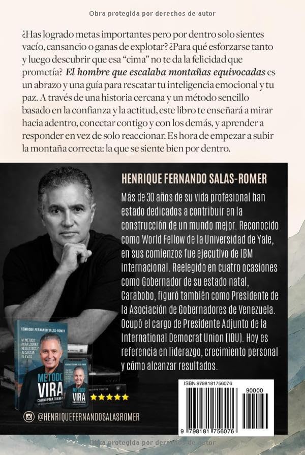 El hombre que escalaba montañas equivocadas: Las 7 C + 1 claves de la inteligencia emocional para líderes (Spanish Edition) by Henrique Fernando Salas-Romer