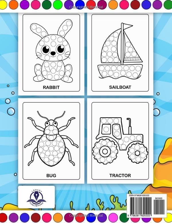 Dot Markers Activity Book for Kids Ages 2-5: Big Bold Dots and Fun Coloring Pages with Animals, Snacks, Trucks, Mermaids, Frogs, and More by Legacy Publishings