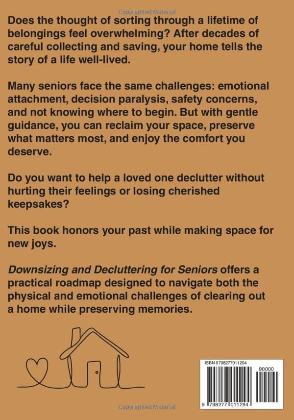 Downsizing & Decluttering for Seniors: A Compassionate Guide to Simplify and Organize Your Home, Create Peace of Mind, and Enjoy Room to Breathe by Jan Belanger