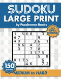 Sudoku Large Print With Tips and Tricks: 150 Medium to Hard Puzzles for Adults & Seniors for Gradually Improving Sudoku Skills, One Per Page (Sudoku Sensei Series) by Puzzleverse Books
